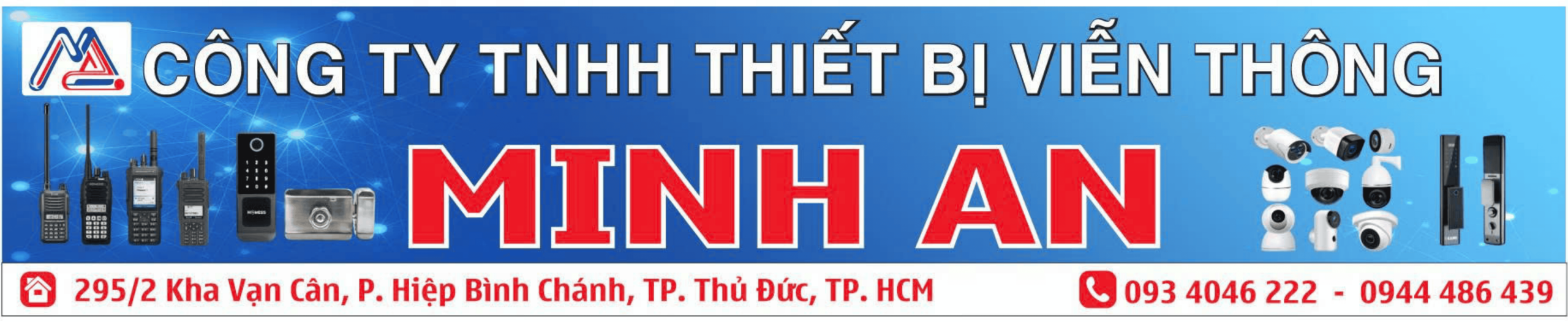 Thiết Bị Minh An luôn đưa ra những giải pháp tối và sản phẩm tốt nhất cho hệ thống bộ đàm cầm tay và camera giám sát, giải quyết hiệu quả các yêu cầu từ đơn giản đến phức tạp cho các nhà hàng, quán ăn, công trình và doanh nghiệp.
